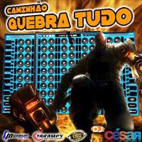 Caminhão Quebra Tudo